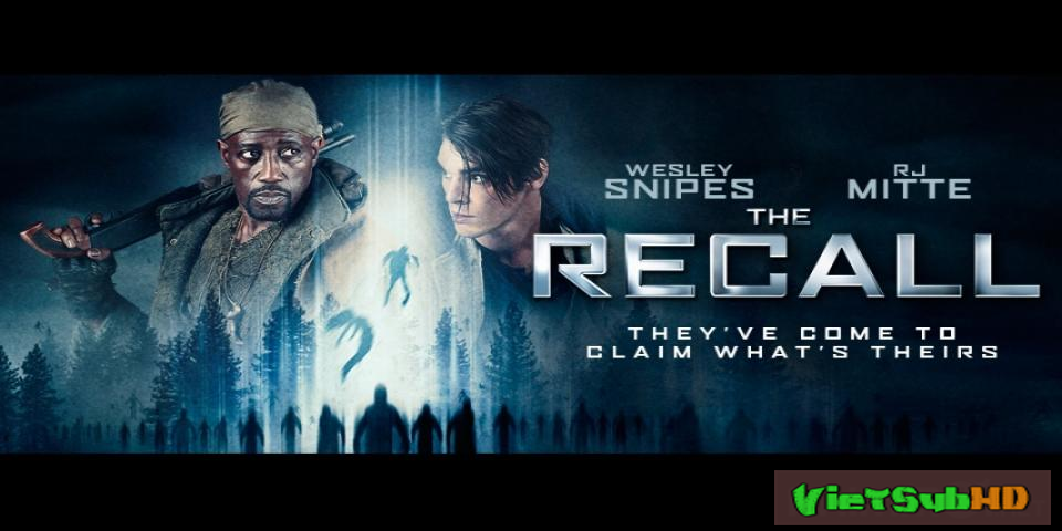 Phim Triệu hồi VietSub HD | The Recall 2017