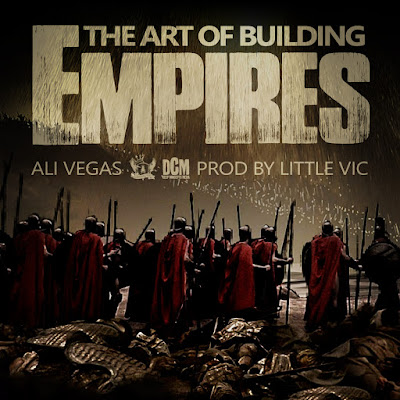 Ali Vegas "Building Empires" produced by Little Vic / www.hiphopondeck.com