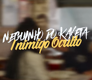 Baixar Inimigo Oculto MC Neguinho do Kaxeta Mp3 Gratis Baixar Inimigo Oculto MC Neguinho do Kaxeta Mp3 Gratis