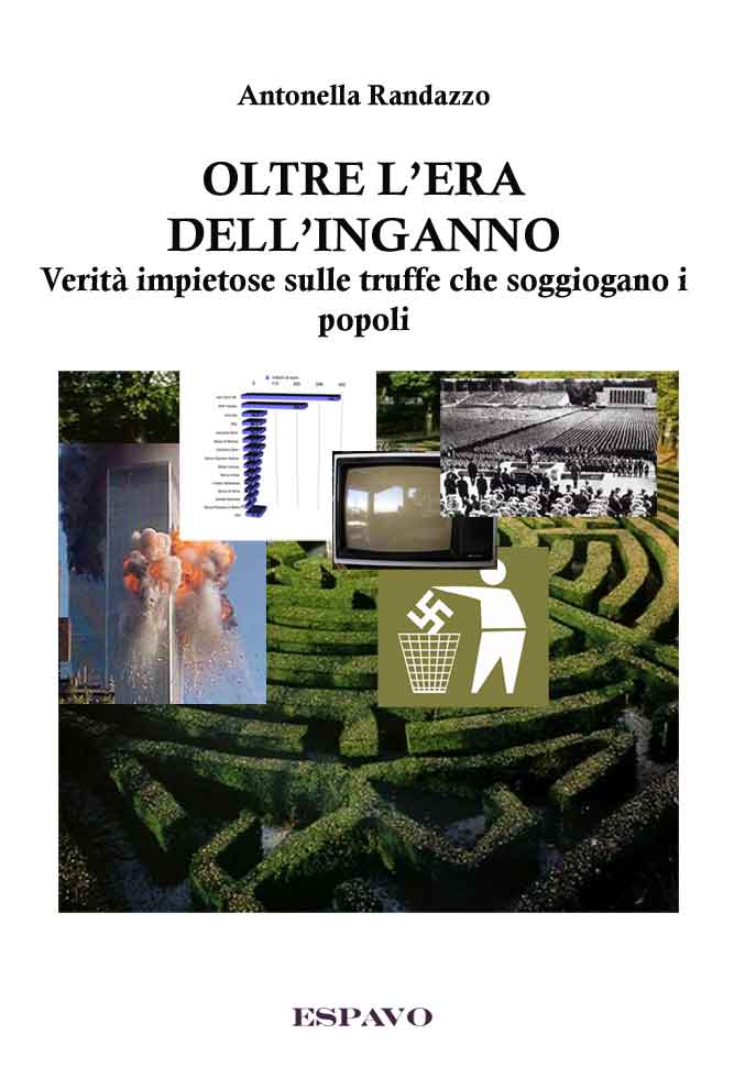 OLTRE L’ERA DELL’INGANNO   -     Verità impietose sulle truffe che soggiogano i popoli