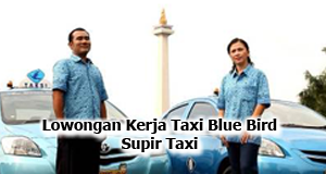Lowongan Taxi Blue Bird