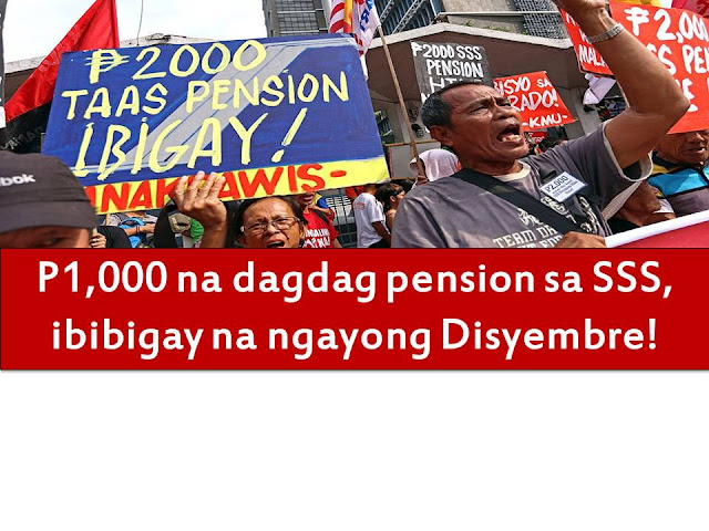 This would be an early good news and a Christmas gift to all pensioner of Social Security System (SSS).  Retired member of SSS will receive this December the P1,000 increase in their monthly pension.