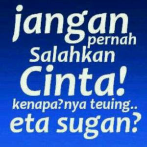 Dapatkan Gambar Gambar Kata-Kata Lucu Galau Gokil Sunda Terupdate oleh KataCinta.Co