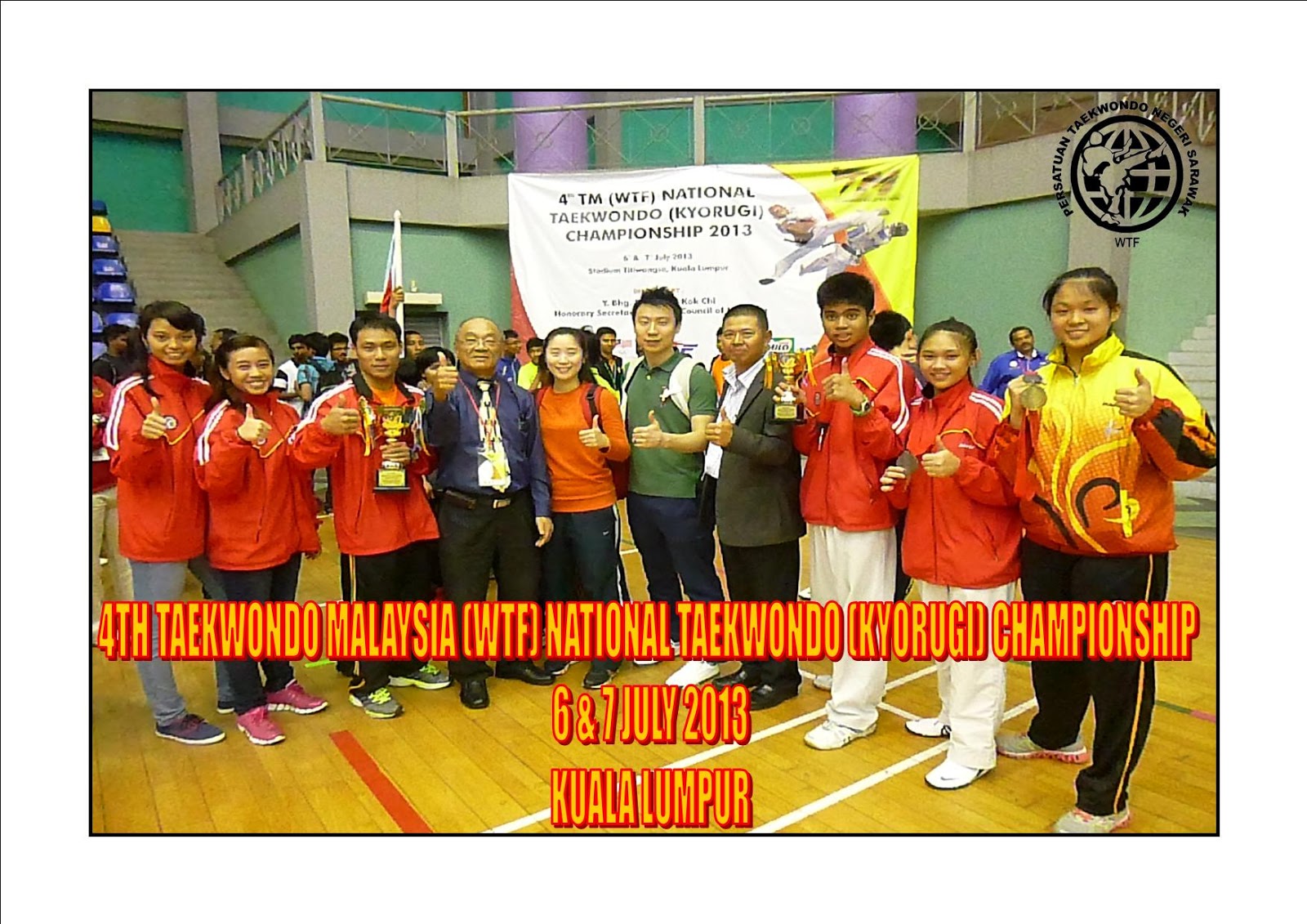 SARAWAK TAEKWONDO ASSOCIATION (WTF) July 2013