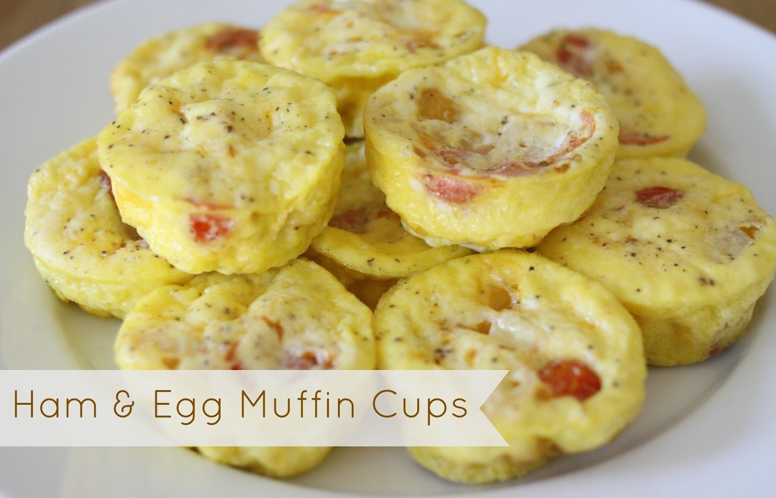 The Larson Lingo: Ham & Egg Muffin Cups