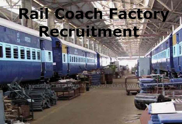 Rail Coach Factory Recruitment Rail Coach Factory Recruitment