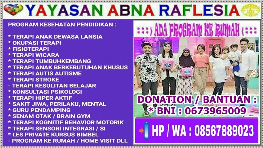 YAYASAN ABNA RAFLESIA - TERAPI ONLINE DI RUMAH - TERAPI ALUMNI KEDOKTERAN UNIVERSITAS INDONESIA