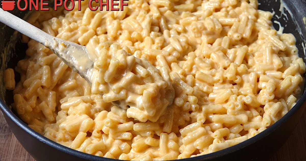The One Pot Chef Show 3 Ingredient Macaroni and Cheese One Pot Chef