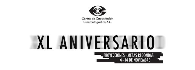Actividades por el 40 aniversario del Centro de Capacitación Cinematográfica 