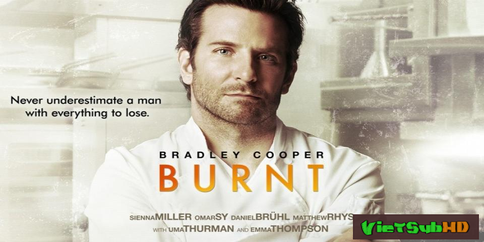 Phim Bùng Cháy VietSub HD | Burnt 2015