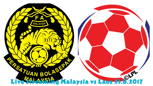 Live Streaming Malaysia vs Laos 23.8.2017 Bolasepak Sukan SEA