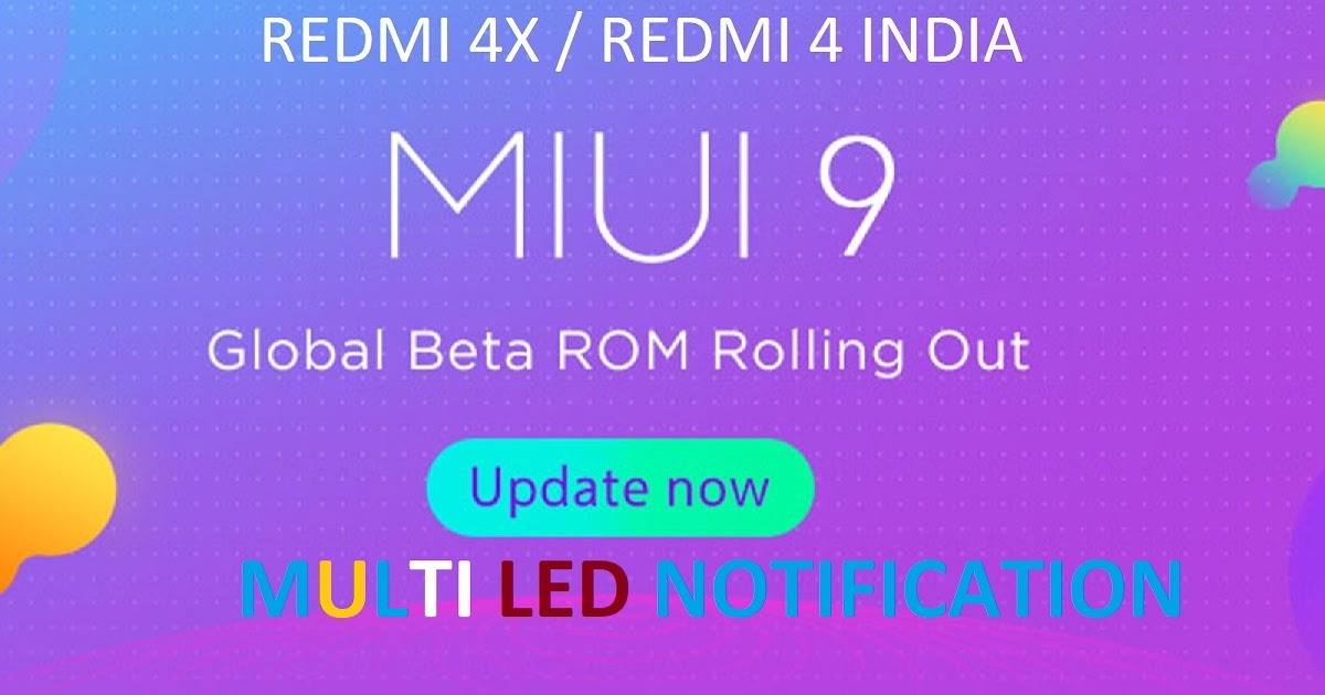 MIUI 9 7.9.21 REDMI 4 INDIA / REDMI 4X