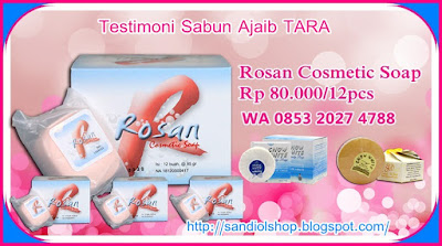 Baca Penting!!! Testimoni Sabun Ajaib Dari TARA