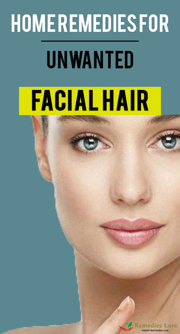 Home Remedies For Unwanted Facial Hair Top 5 Diy