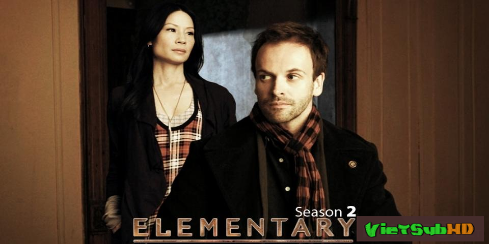 Phim Điều Cơ Bản (phần 2) Hoàn tất (24/24) VietSub HD | Elementary (season 2) 2014