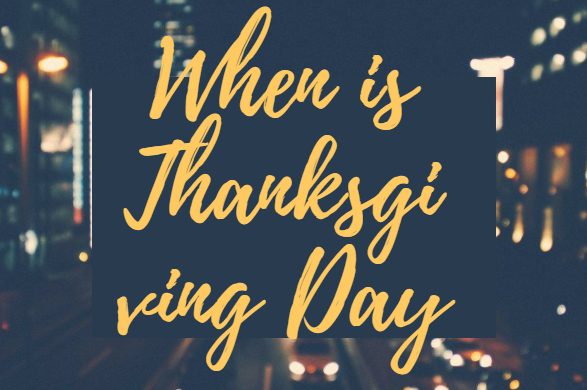 Blur background image of cars on road written When is Thanksgiving day