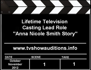 Anna Nicole Smith Story Casting Call