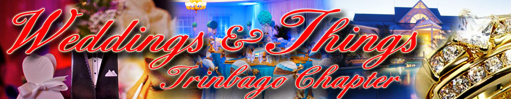 Weddings and Things: Trinbago Chapter