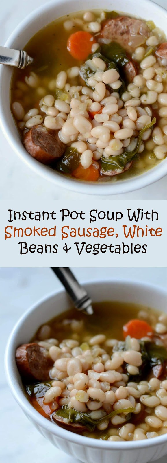 Instant Pot Soup With Smoked Sausage, White Beans & Vegetables - Me Tasty