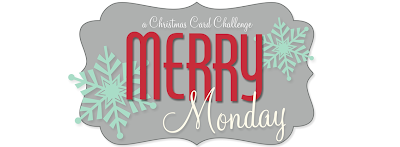 Merry Monday Christmas Challenge