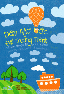 Dám Mơ Ước Để Trưởng Thành - Sandra McLeod Humphrey