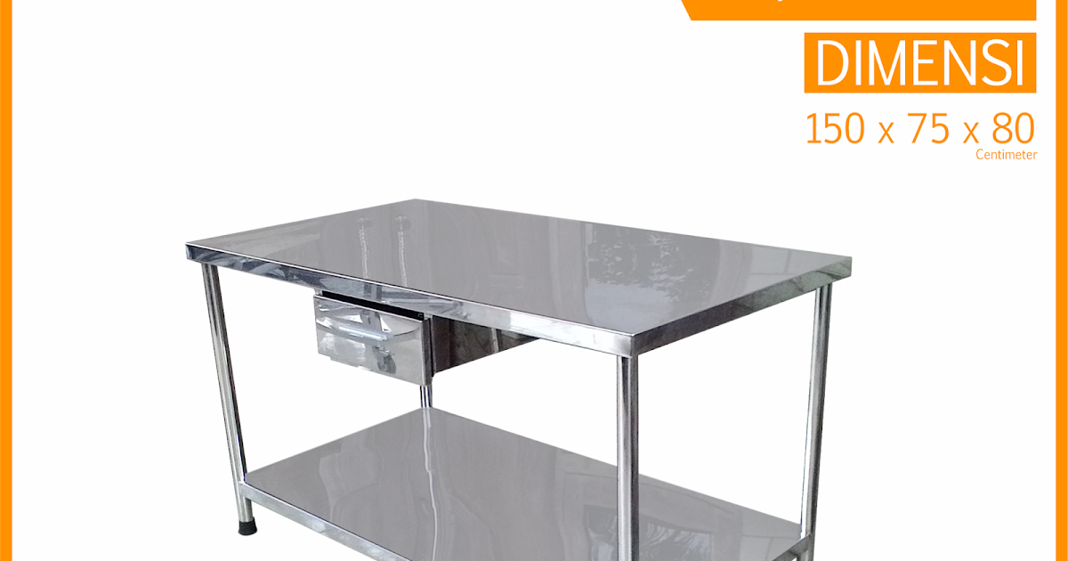 Meja Stainless Harga Bekas Kualitas Baru Meja Stainless Harga Bekas Kualitas Baru