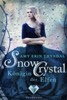 SnowCrystal - Königin der Elfen