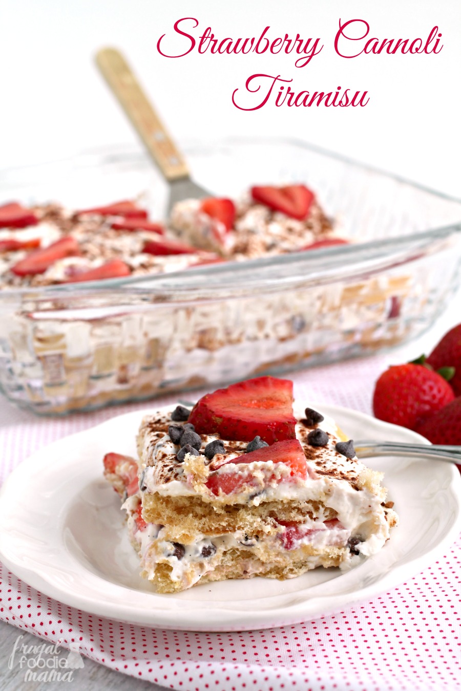 Frugal Foodie Mama Strawberry Cannoli Tiramisu