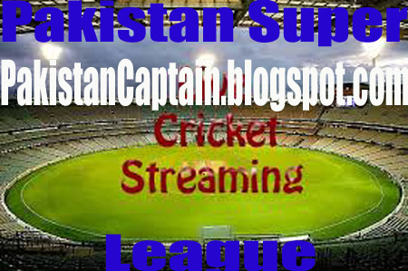 Pakistan Super League Live Streaming 