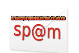 Cara Mencegah Spam Melalui Formulir Situs Web Anda