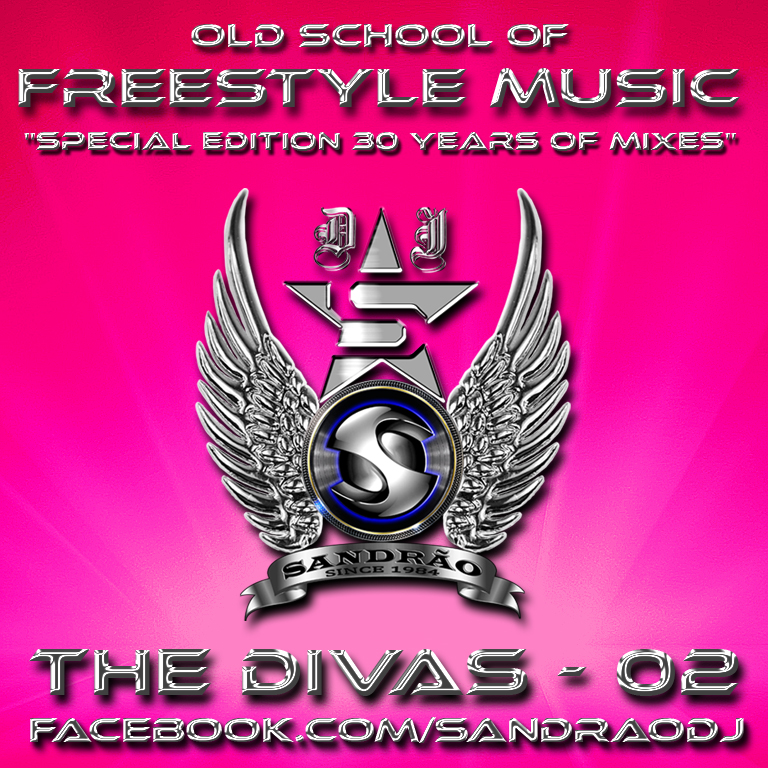  Freestyle Music 80's - The Divas 02 - By Sandrão DJ