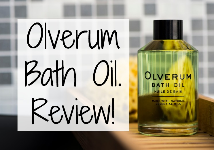 Life As Kim Olverum Bath Oil Review!