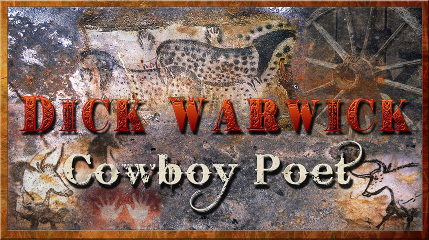 Dick Warwick Cowboy Poet