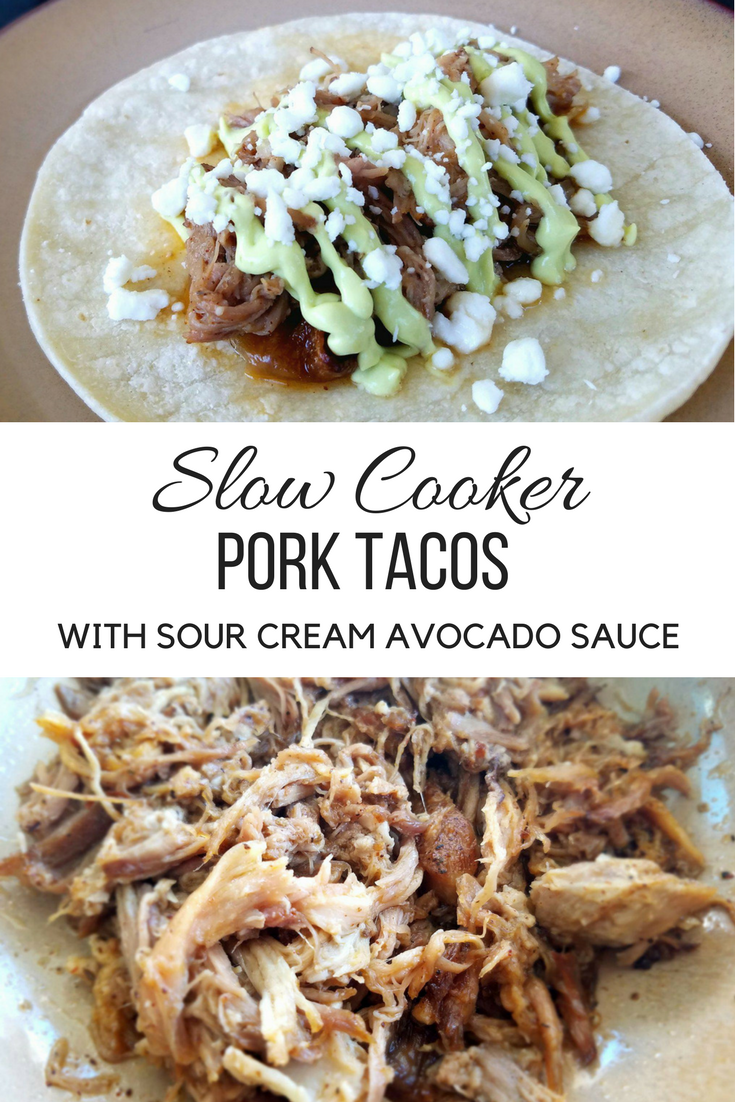 The Littlest Adventures Slow Cooker Pork Tacos with Avocado Cream Sauce