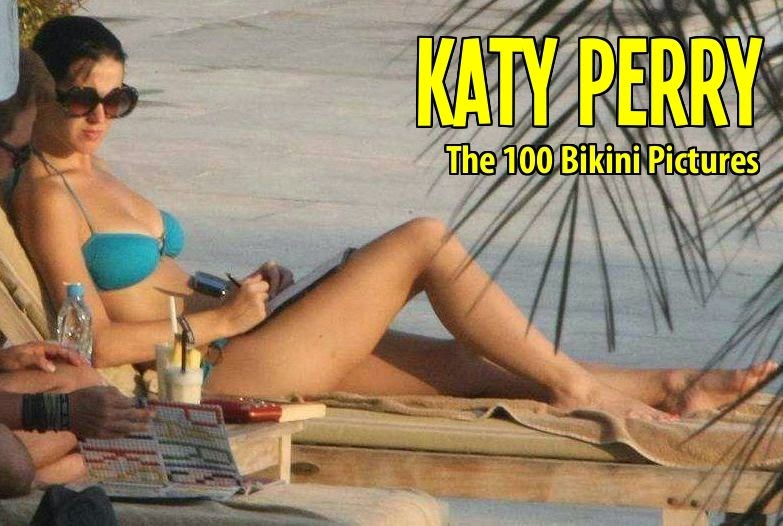 Katy Perry - 100 Top Bikini Moments
