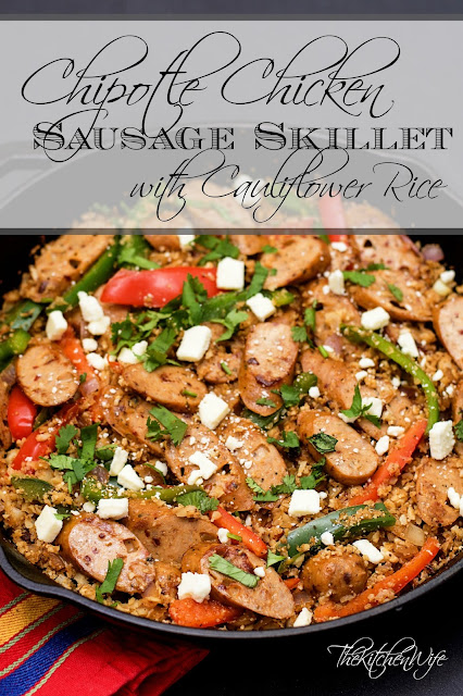 Chipotle Chicken Sausage Skillet with Cauliflower Rice - The Kitchen Wife