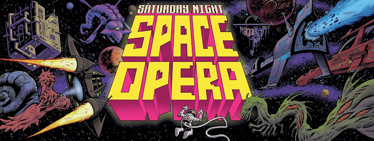 Saturday Night Space Opera!