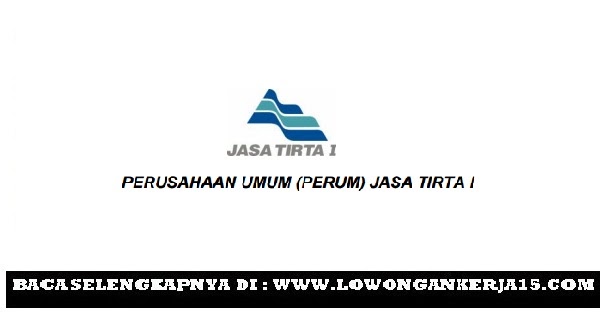 Rekrutmen Lowongan Perusahaan Umum (Perum) Jasa Tirta I Hingga 10