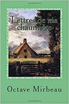 "Lettres de ma chaumière", CreateSpace, janvier 2015