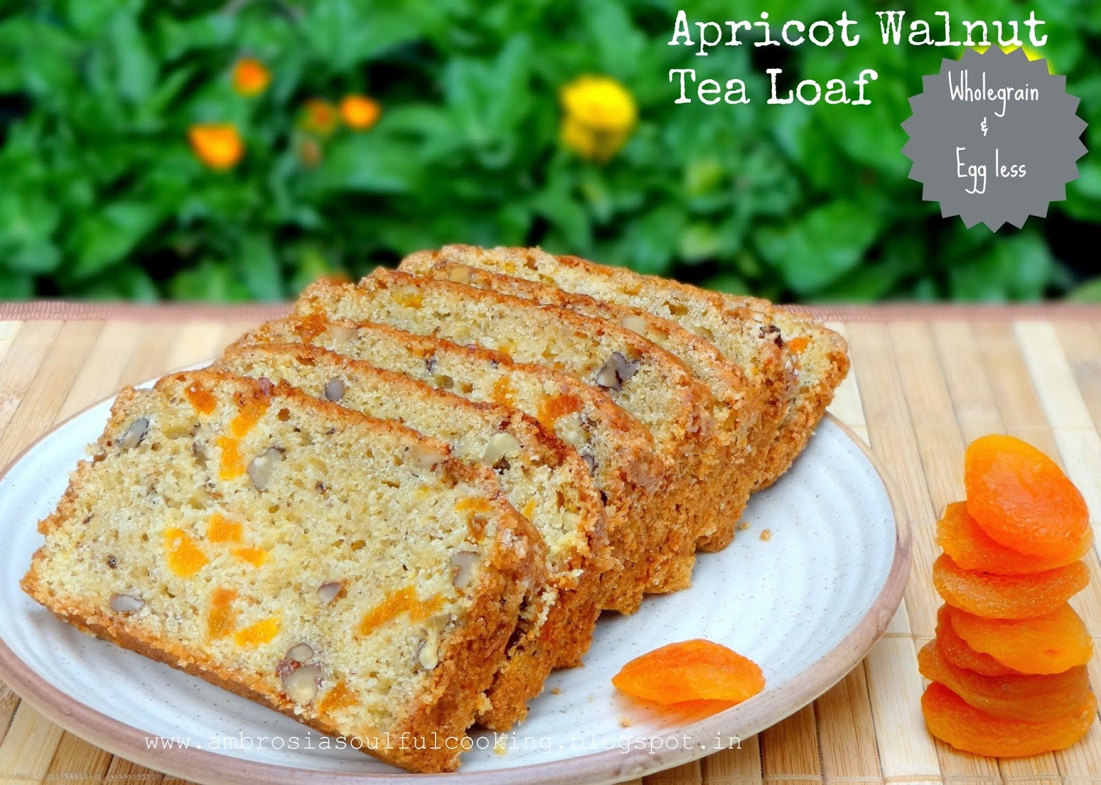 Apricot Walnut Tea Loaf Low Calorie, Wholegrain and Egg less Ambrosia