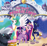 My Little Pony: The Movie: The Great Princess Caper