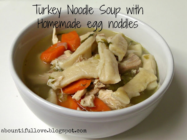 Left over Turkey Soup with Homemade Noodle Soup