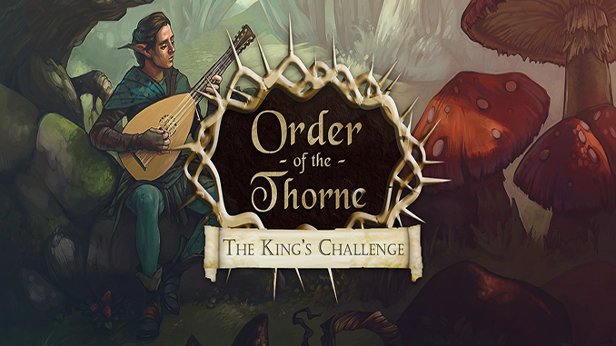 The Order of the Thorne: The King’s Challenge