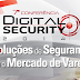 7ª Conferência da Revista Digital Security 2014 - Soluções de Segurança para o Mercado de Varejo.