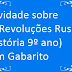 Atividade sobre As Revoluções Russas (História 9º ano) com Gabarito