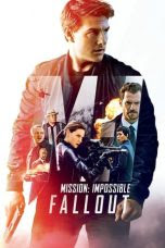 Mission: Impossible – Fallout (2018)  