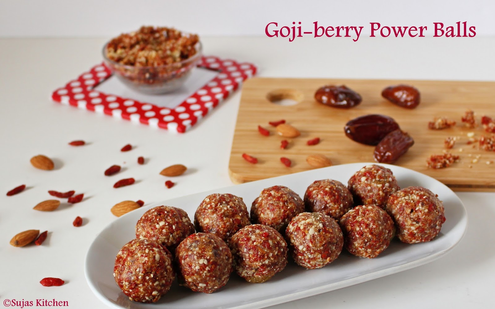 Sujas Kitchen Goji BerryAlmondDate Power Balls (No Cook Recipe)