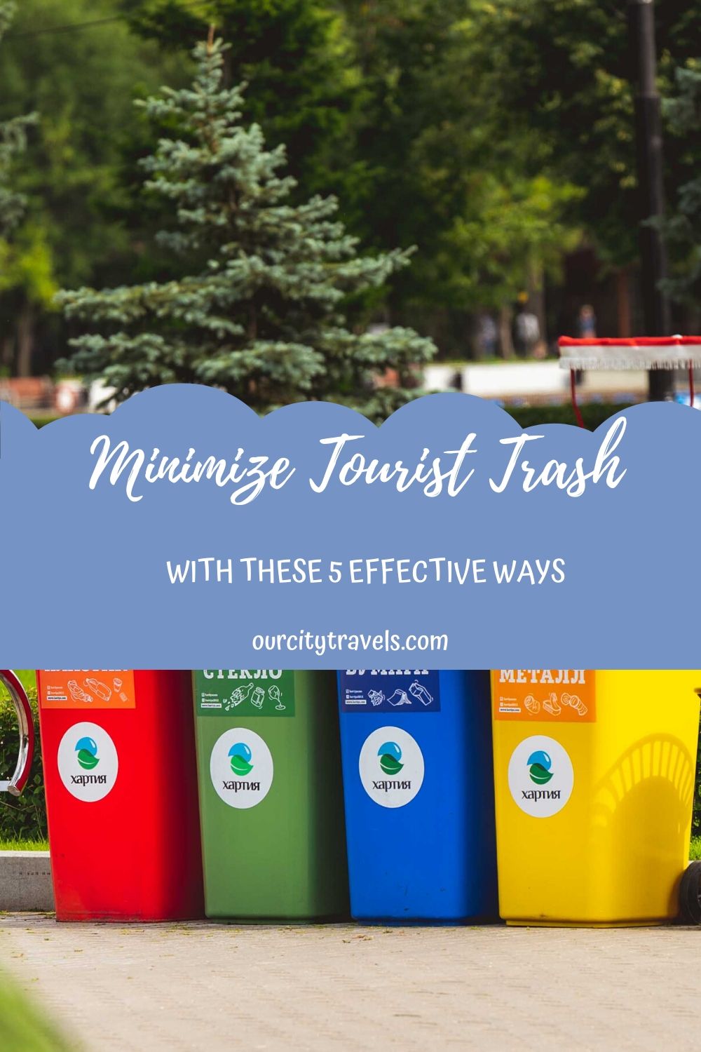 Sustainable tourism scopes a wide concept, being a responsible tourist may sound just a little part of it but it surely will benefit a lot.  So here are 5 ways to minimize tourist trash.