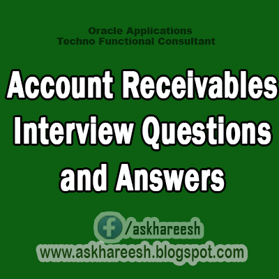 Account Receivables Interview Questions and Answers, Askhareesh.blogspot.com