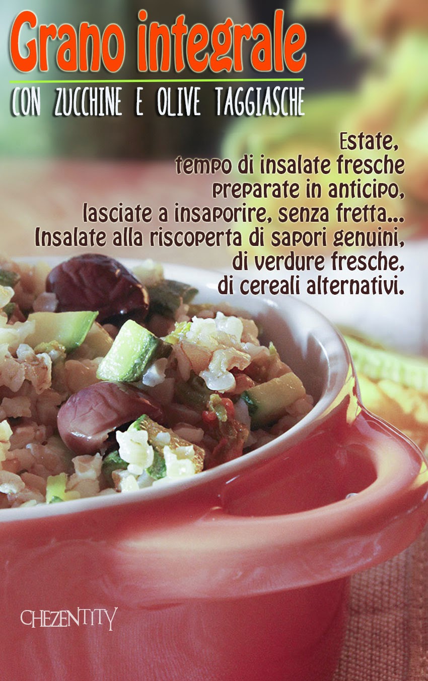 insalata di grano duro integrale con zucchine e olive taggiasche